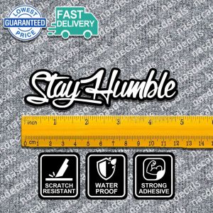 STAY HUMBLE Stickers for Motorcycle Sticker Waterproof Motor Helmet Sticker Hologram Vinyl Stikerss Motorcycle Decals