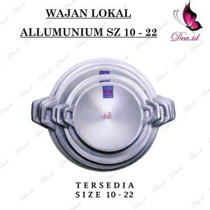 [DEASHOP] WAJAN PENGGORENGAN ALUMUNIUM LOKAL - KUALI MASAK COR CEKUNG TEBAL ANTI LENGKET NO.10 - 22