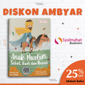 Buku Islami Islam Anak Muslim Sehat Kuat dan Berani