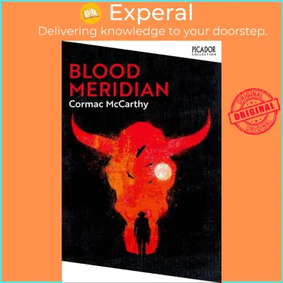 Blood Meridian by Cormac McCarthy (UK edition paperback)