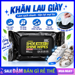 Khăn Lau Giày Diệt Khuẩn Tiện Lợi Gói 80 Tờ - Khăn Ướt Vệ Sinh Làm Sạch Giày Thể Thao Giày Sneaker Siêu Nhanh Tối Ưu - Khăn Giấy Ướt Lau Giày Tẩy Sạch Vết Bẩn Đa Năng