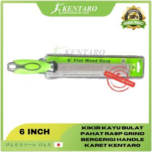 KIKIR KAYU PLAT FLAT 6 8 10 12 INCH PAHAT RASP GERIGI HANDLE KARET KENTARO JAPAN