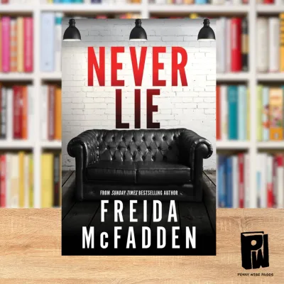 Never Lie by: Freida McFadden