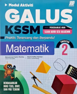 MODUL AKTIVITI GALUS KSSM MATEMATIK TINGKATAN 1/2/3/4/5 [SASBADI] [2026]