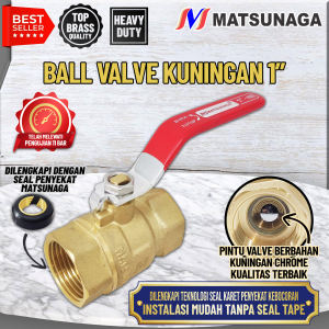 MATSUNAGA BALL VALVE KUNINGAN - 1 INCH