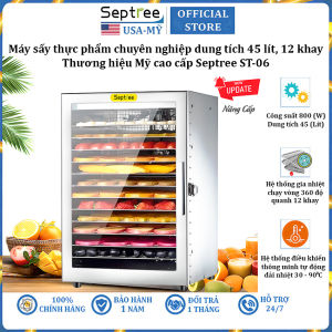 Máy sấy thực phẩm 12 khay dung tích 45 lít thương hiệu Mỹ cao cấp Septree ST-06 - Hàng Chính Hãng (BH 1 NĂM)