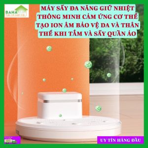MÁY SẤY ĐA NĂNG GIỮ NHIỆT THÔNG MINH CẢM ỨNG CƠ THỂ TẠO ION ÂM BẢO VỆ DA VÀ THÂN THỂ KHI TẮM VÀ SẤY QUẦN ÁO BAHAMAR Máy sấy tích hợp ba trong một