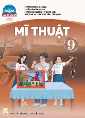 Mĩ thuật 9 - Chân trời sáng tạo