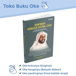 Buku Biografi Tokoh Dakwah Hingga Ujung Usia Mengenang Perjalanan Hidup dan Nasihat Nasihat Syekh Ali Jaber