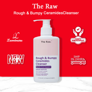 The Raw. Rough & Bumpy Ceramides Cleanser (150ml) Effectively smooth out rough skin texture remove dead skin cells excess oil and dirt