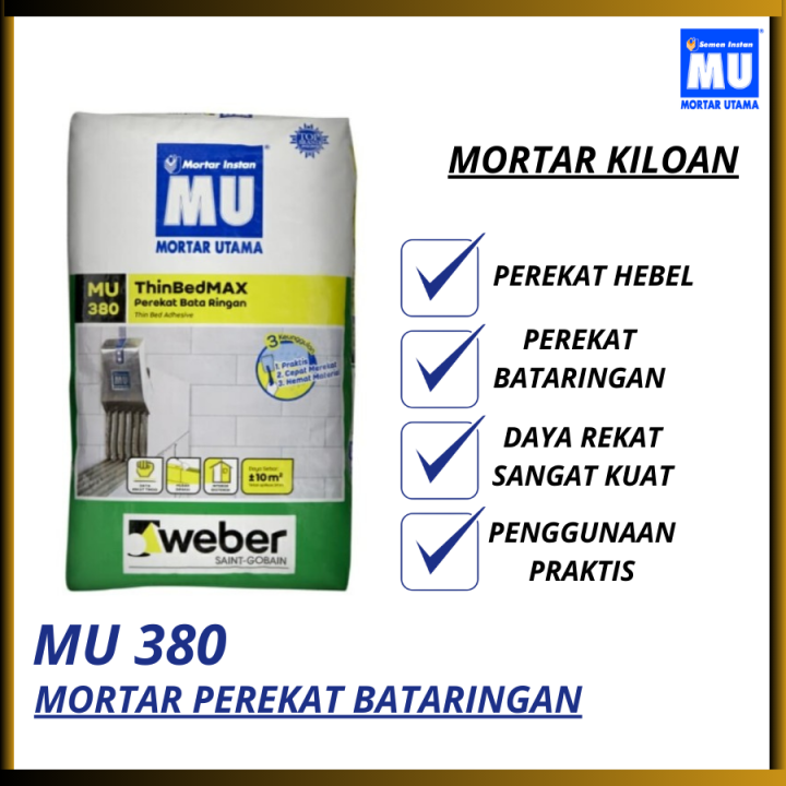 Mortar Kiloan Mu 380 Mortar Perekat Hebel Mortar Perekat Bata Ringan