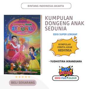 KUMPULAN DONGENG ANAK SEDUNIA ( BERGAMBAR & FULL COLOUR )