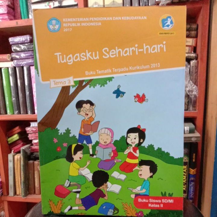 BUKU TEMATIK SISWA KELAS 2 TEMA 3 TUGASKU SEHARI HARI KURIKULUM 2013 ...