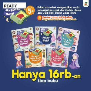 seri aku pintar shalat BUKU SERIAL TUTORIAL IBADAH BUKU ANAK PINTAR SHOLAT BUKU ANAK SHOLEH ISLAMU MUSLIM