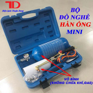 Bộ hàn hơi hàn gió đá mini Khò hàn gió đá dụng cụ hàn chảy công nghệ hàn khí (Bình không chứa khí) - Điện Lạnh Thuận Dung