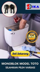 MONOBLOK BESAR KECIL FLUSH KARET MODEL TOTO PELAMPUNG TUTUP KLOSET WC DUDUK TOILET