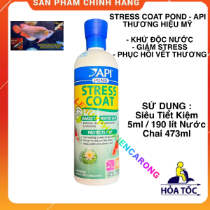 "Hoàn tiền đến 10%" STRESS COAT POND Giảm Stress Xử Lý Nước Khử Clo Cho Bể Cá Cảnh Chai 473ml Chính Hãng API MỸ