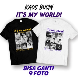 COD!!! KAOS CUSTOM BUCIN ITS MY WORLD BISA REQUEST FOTO PACAR KAMU SEHARI LANGSUNG JADI!!! 1X24JAM LANGSUNG DIPROSES!!! KAOS BUCIN KEREN