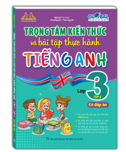 sách - GLOBAL SUCCESS - Trọng tâm kiến thức và bài tập thực hành tiếng anh lớp 3 tập 2 (có đáp án)