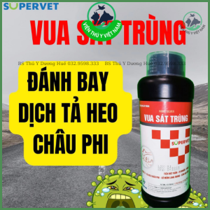 Vua Sát Trùng Diệt Nấm Vi Khuẩn 999% Tiêu Diệt Và Phòng Dịch Tả Heo Châu Phi T.ốt N.hất Hiện Nay Hàng Chuẩn Công Ty Supervet (Viện Thú Y Việt Nam)