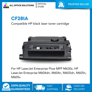 AOS Compatible HP 81A (CF281A) black for HP LaserJet Enterprise Flow MFP M630z M604dn M604nM605dn M605n M605x