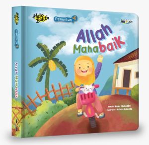 DAR Mizan - Buku Anak Halo Balita Seri Penuntun Allah Maha Baik Boardbook - Cerita Anak Islami - Millennia