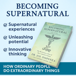Becoming Supernatural: How Ordinary People Do Extraordinary Things by Dr. Joe Dispenza English Books