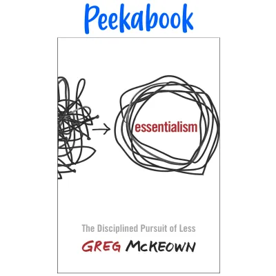 Essentialism: The Disciplined Pursuit of Less by Greg McKeown (paperback)