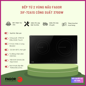 Bếp từ FAGOR 2 vùng nấu 3IF-72A1S nhập khẩu Châu Âu 100% bảo hành 1 năm chính hãng tại nhà