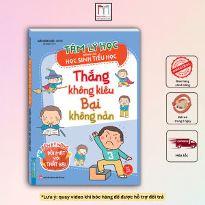 Sách - Tâm lý học dành cho học sinh tiểu học - Thắng không kiêu bại không nản (sách bản quyền)