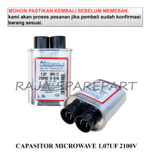 CM107 KAPASITOR MICROWAVE / CAPACITOR / CAPASITOR MICROWAVE 1.07UF 2100V