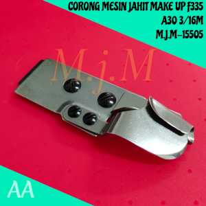 Corong Mesin jahit LILIT - Make up - Mikeup F335 A30 3/16M KEMEJA M.J.M-15505