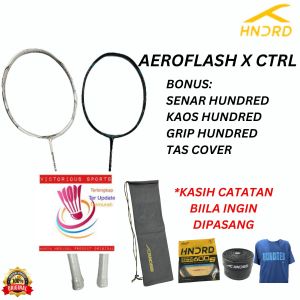 RAKET BADMINTON HUNDRED AEROFLASH X CTRL AERO FLASH X CTRL