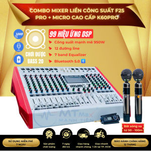 [ƯU ĐÃI sốc] Combo Mixer Cao Cấp Liền Công Suất MTMAX F25Pro 12 Đường Line 99 Hiệu Ứng Vang DSP + Micro Không Dây Bắt Sóng Xa MTMAX K60Pro Chất Lượng Cao Thích Hợp Cho Dàn Âm Thanh Gia Đình