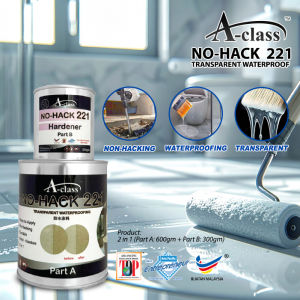 A-CLASS NO HACK 221 TRANSPARENT WATERPROOFING COATING / BATHROOM ANTI-LEAK COATING EASY APPLY NO HACKING HIGH STRENGTH LONG-LASTING PROTECTION / SALUTAN KALIS AIR LUTSINAR / 防水涂料