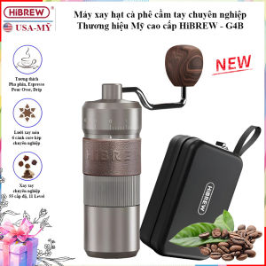 Máy xay hạt cà phê cầm tay chuyên nghiệp lưỡi xay 6 cánh core kép 55 cấp độ và 11 Level Thương hiệu Mỹ cao cấp HiBREW - G4B