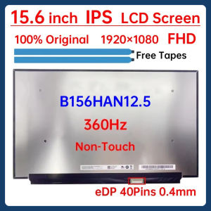 15.6 Inch 360Hz Laptop LCD Screen B156HAN12.5 Display Matrix Panel Replacement 1920x1080 eDP 40 Pins Non-Touch