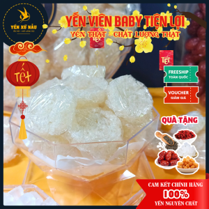 Yến Viên Baby Nguyên Chất - Quà Tặng Nguyên Liệu Chưng Yến - Yến Xứ Nẫu