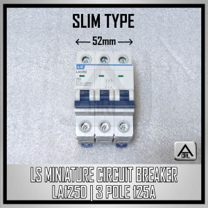LS LA125D MINIATURE CIRCUIT BREAKER 3 POLE 125A | SLIM TYPE | L SERIES | VAT INCLUDED PRICES