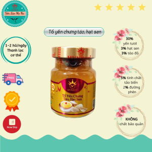 Tổ yến chưng Táo Hạt Sen Hoàng Việt 30% yến tươi Nha Trang Khánh Hòa chính hãng không chất bảo quản thích hợp cho người lớn và trẻ em trên 1 tuổi giúp tăng cường sức đề kháng bồi bổ sức khỏe giảm mệt mỏi