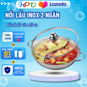 Nồi lẩu 2 ngăn inox 32cm nấu được bếp từ và bếp ga có nắp kính hàng chính hãng chất lượng cao