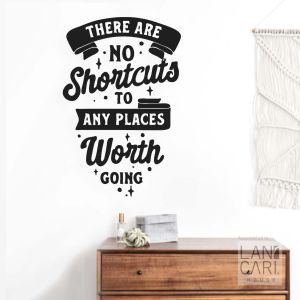 Cutting Sticker Qoutes There Are No Shortcut Wall Stiker Ruangan Kerja