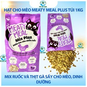 Hạt cho mèo MEATY MEAL PLUS Túi 1KG mix ruốc và thịt gà sấy cho mèo dinh dưỡng cao cấp