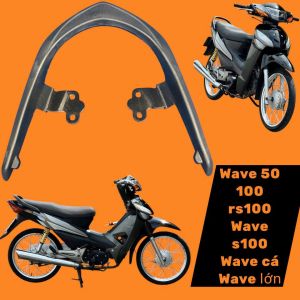 cảng sau xe wave 50 pát 4 lytay dắt sau wave a100tay xách  sau wave cá 100tay nắm wave rs wave s100