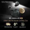 Tai nghe Sony Chống ồn không dây WF-1000XM5. 