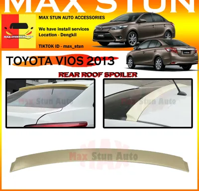 TOYOTA VIOS 2013-2018 ROOF WING SPOILER TOP SPOILER GLASS SPOILER VIOS ROOF SPOILER VIOS NCP150 BODYKIT VIOS 3GENERATION