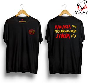 Baju Kaos Bahagia mu Tergantung Rasa Syukur mu | Tshirt Dakwah Perbanyak Bersyukur Cotton Combed Nyaman