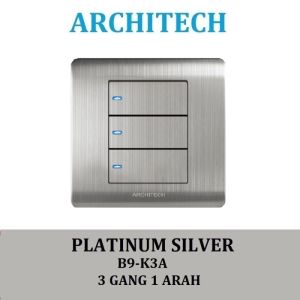 ARCHITECH PLATINUM B9-K3A SILVER Sakelar/Saklar/CETEK 3 Gang 1Arah LED