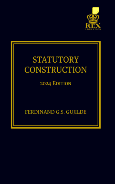 Statutory Construction (2024 Edition) by Ferdinand G.S. Gujilde (Paper ...