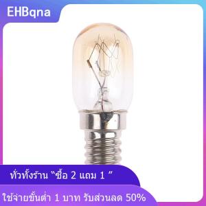 [COD] EHBqna KITCHEN 1PC 10 15 20 25W E14เตาอบหลอดไฟฮาโลเจนเตาตู้เย็นไมโครเวฟโคมไฟ